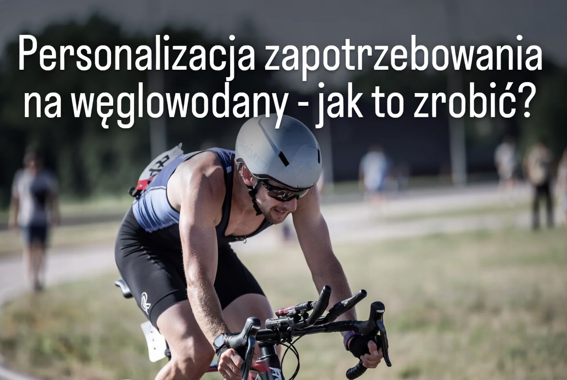 Personalizacja zapotrzebowania na węglowodany - jak to zrobić?